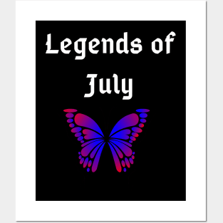 legends of july Posters and Art